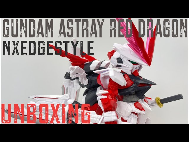 [UNBOXING] GUNDAM ASTRAY RED DRAGON - NXEdgestyle